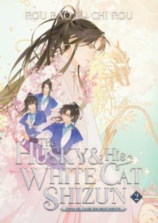 the husky and his white cat shizun: erha he ta de bai mao shizun (novel) (the husky and his white cat shizun: erha he ta de bai 2)-9781638589334