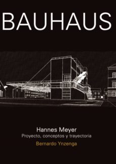 bauhaus: hannes meyer (ebook)-bernardo ysenga-9781643601434