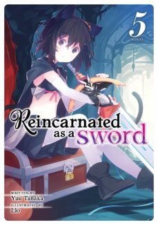 reincarnated as a sword (light novel) vol. 5 (reincarnated as a sword (light novel) @5)-yuu tanaka-9781645054634