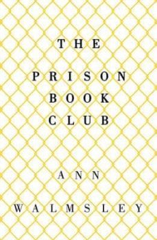 the prison book club-ann walmsley-9781780748634