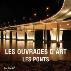 les ouvrages d'art: les ponts (ebook)-9781785259234