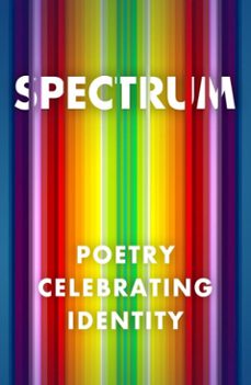 spectrum: poetry celebrating identity (ebook)-9781804470534