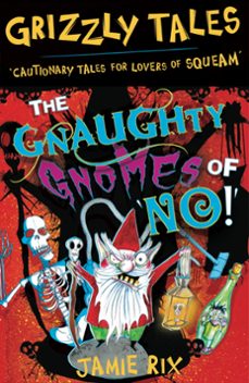 the gnaughty gnomes of 'no'! (ebook)-jamie rix-9781842557334