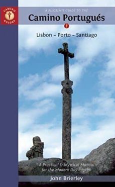 a pilgrim s guide to the camino portugues : lisboa, porto, santiago-9781844096534