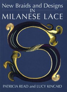 new braids and designs in milanese lace (ebook)-patricia read-lucy kincaid-9781849942034