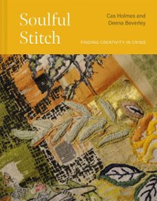soulful stitch (ebook)-cas holmes-deena beverley-9781849949934