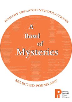 a bowl of mysteries: poetry ireland introductions 2017 (ebook)-9781902121734