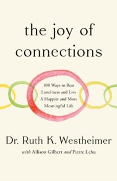 the joy of connections-dr ruth k. westheimer-9781915590534