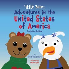 'ittle bear: adventures in the united states of america (southeast edition) (ebook)-sarah wills carlsson-9781962763134