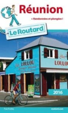 reunion : 2016 : + randonnees et plongees-philippe gloagen-9782013960434