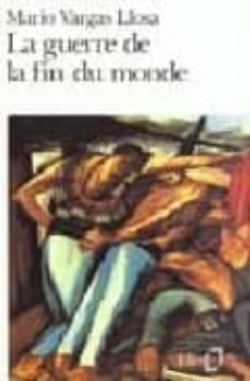 la guerre de la fin du monde-mario vargas llosa-9782070378234