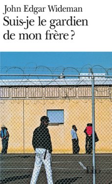 suis-je le gardien de mon frère ? (ebook)-john edgar wideman-9782072783234