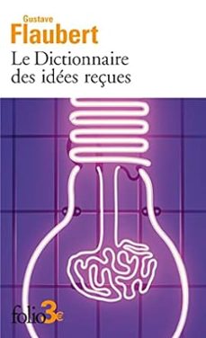 le dictionnaire des idees reçues-9782073007834