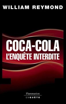 coca-cola, l'enquete interdite (ebook)-william reymond-9782081252134