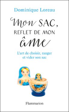 mon sac, reflet de mon ame. l'art de choisir, ranger et vider son sac (ebook)-dominique loreau-9782081415034