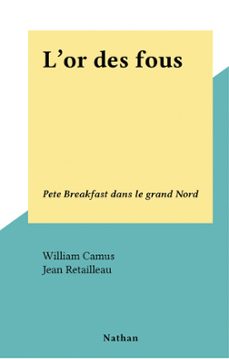 l'or des fous (ebook)-william camus-9782092629734