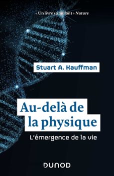 au-dela de la physique (ebook)-stuart kauffman-9782100829934