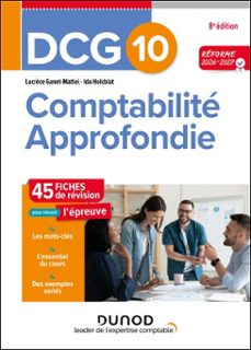 dcg 10 - comptabilité approfondie - fiches - réforme 2026-2027 (ebook)-lucrèce ganet-mattei-ida holcblat-9782100900534