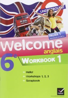 welcome, anglais 6e : palier 1, niveaux a1-a1+ : workbook 1-nathalie hollinka rousselle-9782218937934