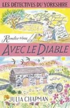 les detectives du yorkshire - tome 8 rendez-vous avec le diable-julia chapman-9782221263334