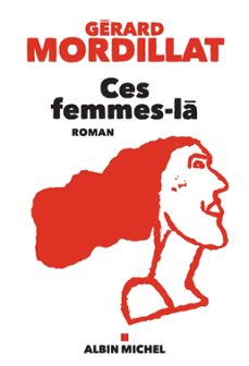 ces femmes-la (ebook)-gerard mordillat-9782226432834