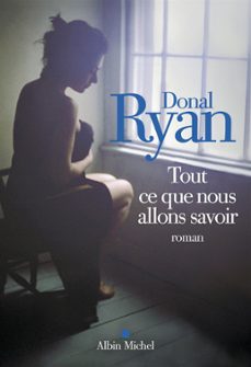 tout ce que nous allons savoir (ebook)-donal ryan-9782226434234