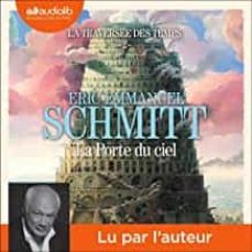 la traversee des temps volume 2, la porte du ciel-eric emmanuel schmitt-9782226450234