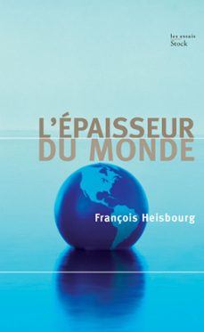 l'epaisseur du monde (ebook)-françois heisbourg-9782234066434