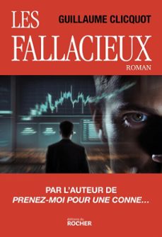 les fallacieux (ebook)-guillaume clicquot-9782268113234