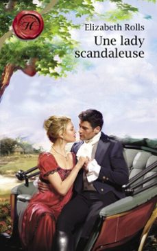 une lady scandaleuse (harlequin les historiques) (ebook)-elizabeth rolls-9782280269834