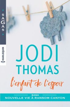 l'enfant de l'espoir (ebook)-jodi thomas-9782280363334