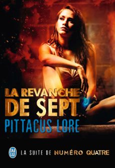 lorien legacies (tome 5) - la revanche de sept (ebook)-pittacus lore-9782290098134