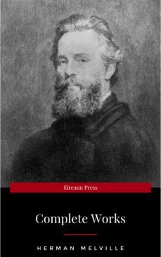 the complete works of herman melville (15 complete works of herman melville including moby dick, omoo, the confidence-man, the piazza tales, i and my chimney, redburn, israel potter, and more) (ebook)-herman melville-9782291027034
