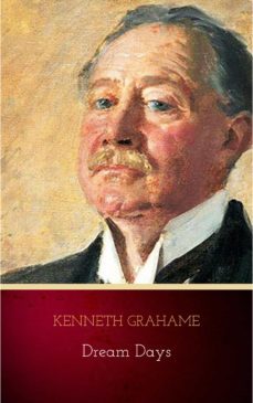dream days: special edition (ebook)-kenneth grahame-9782291055334