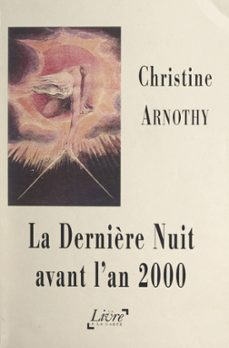 la dernière nuit avant l'an 2000 (ebook)-christine arnothy-9782307025634