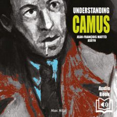 understanding camus (audiolibro)-jean françois mattei-9782315020034