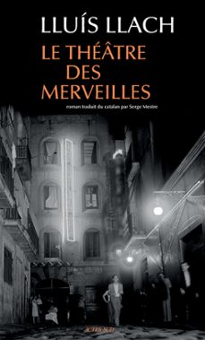 le theatre des merveilles (ebook)-lluis llach-9782330121334
