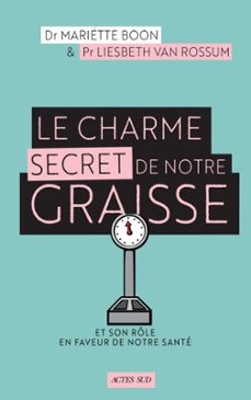 le charme secret de notre graisse (ebook)-mariette boon-liesbeth van rossum-9782330132934