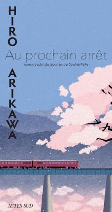 au prochain arret (ebook)-hiro arikawa-9782330150334