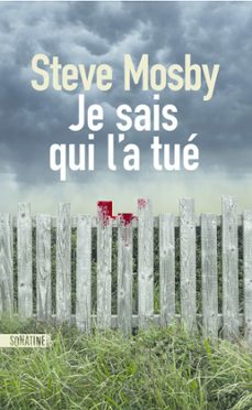 je sais qui l'a tue (ebook)-steve mosby-9782355849534