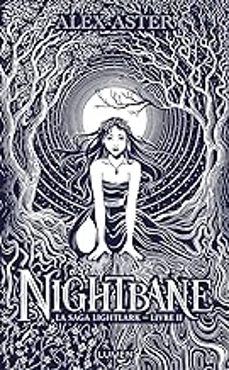 la saga lightlark. vol. 2. nightbane  (frances)-alex aster-9782371024434
