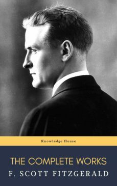 the complete works of f. scott fitzgerald (ebook)-f. scott fitzgerald-knowledge house-9782380372434