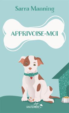 apprivoise-moi (ebook)-sarra manning-9782381222134