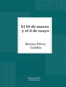 el 19 de marzo y el 2 de mayo (ebook)-benito perez galdos-9782383839934