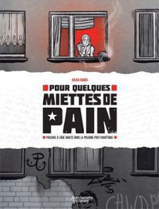 pour quelques miettes de pain - tome 1 - pour quelques miettes de pain (ebook)-kasia babis-9782386041334