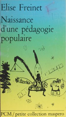 naissance d'une pedagogie populaire (ebook)-elise freinet-9782402501934