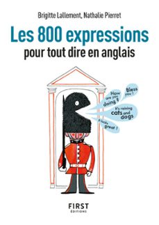 petit livre - 800 expressions pour tout dire en anglais, 2e ed (ebook)-brigitte lallement-nathalie pierret lallement-9782412091234