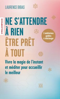 ne s'attendre a rien, etre pret a tout (ebook)-laurence bibas-9782416837234