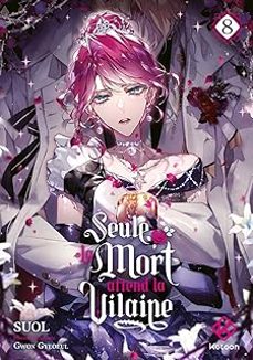 seule la mort attend la vilaine. vol. 8-gwon gyeoeul-9782494102934