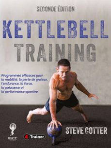 kettlebell training 2e edition-steve cotter-9782494970434